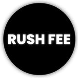 RUSH FEE